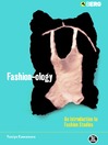 Fashion-ology (eBook): An Introduction to Fashion Studies